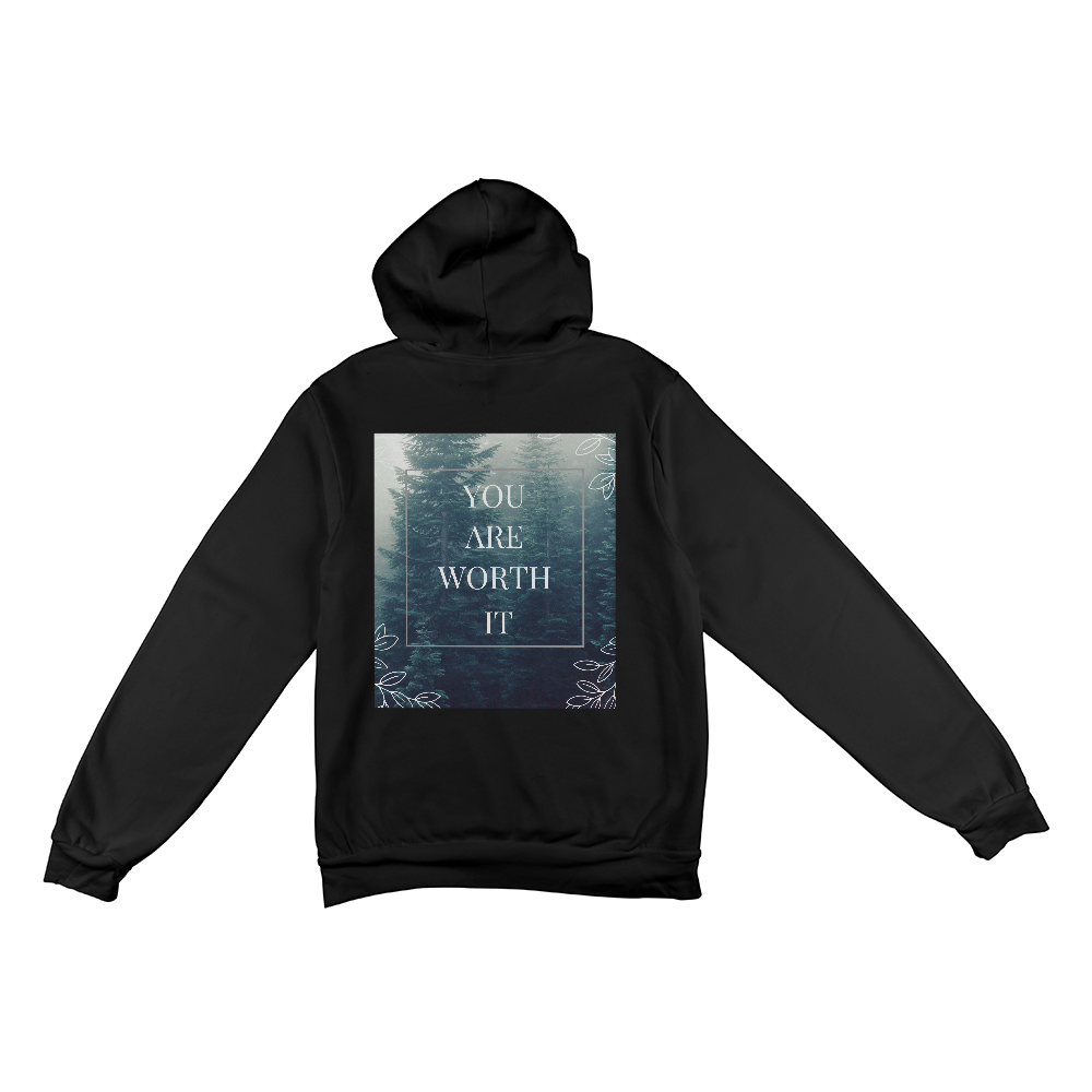 "You Are Worth It" Back Design Sweatshirt