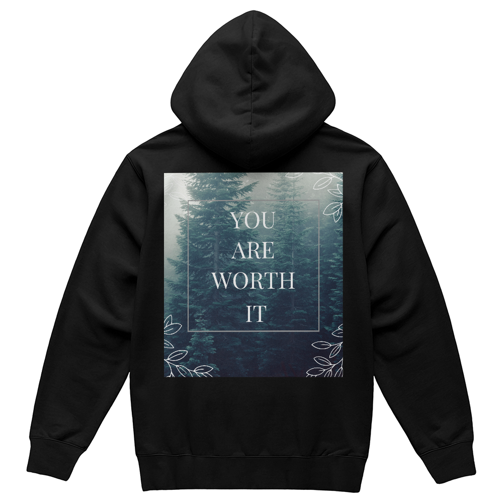 "You Are Worth It" Back Design Sweatshirt