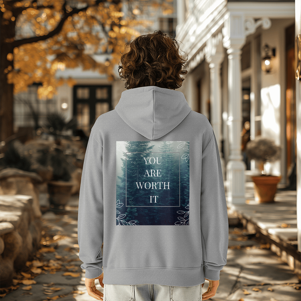 "You Are Worth It" Back Design Sweatshirt