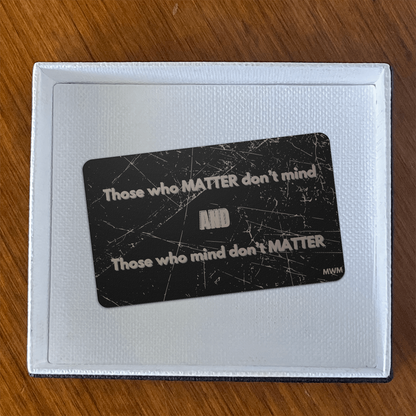 "Those Who Matter" Metal Wallet Card