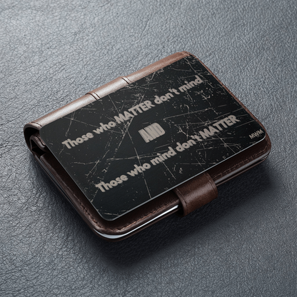 "Those Who Matter" Metal Wallet Card