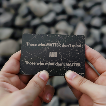 "Those Who Matter" Metal Wallet Card